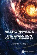 Astrophysique et évolution de l'univers - Astrophysics and the Evolution of the Universe