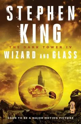 La Tour sombre IV, 4 : Le magicien et le verre - The Dark Tower IV, 4: Wizard and Glass