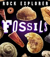 Exploration des roches : Les fossiles - Rock Explorer: Fossils