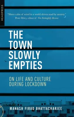 La ville se vide lentement : La vie et la culture en période de fermeture - The Town Slowly Empties: On Life and Culture during Lockdown