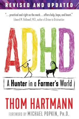 LE TDAH : Un chasseur dans un monde d'agriculteurs - ADHD: A Hunter in a Farmer's World