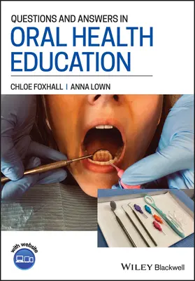 Questions et réponses sur l'éducation à la santé bucco-dentaire - Questions and Answers in Oral Health Education