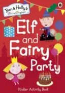 Le petit royaume de Ben et Holly : Fête des elfes et des fées - Ben and Holly's Little Kingdom: Elf and Fairy Party