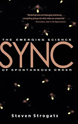 Sync : La science émergente de l'ordre spontané - Sync: The Emerging Science of Spontaneous Order