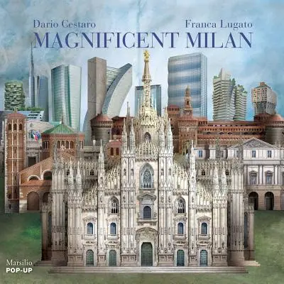 Le magnifique Milan - Magnificent Milan