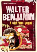 Introduction à Walter Benjamin : un guide graphique - Introducing Walter Benjamin: A Graphic Guide