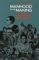 La masculinité en devenir : Concepts culturels de la masculinité - Manhood in the Making: Cultural Concepts of Masculinity