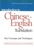 Introduction à la traduction chinois-anglais : Concepts et techniques clés - Introduction to Chinese-English Translation: Key Concepts and Techniques