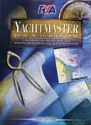 Manuel RYA Yachtmaster - RYA Yachtmaster Handbook