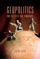 Géopolitique et quête de domination - Geopolitics and the Quest for Dominance