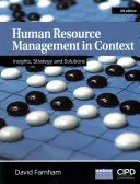 La gestion des ressources humaines en contexte : Perspectives, stratégie et solutions - Human Resource Management in Context: Insights, Strategy and Solutions