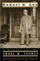 Robert E. Lee : une biographie (révisée) - Robert E. Lee: A Biography (Revised)