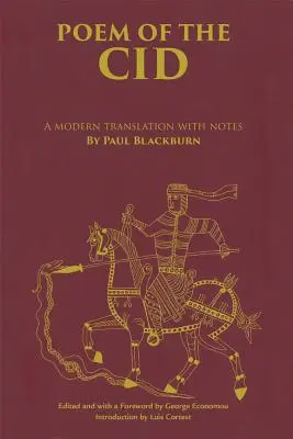 Poème du Cid : Une traduction moderne avec des notes de Paul Blackburn - Poem of the Cid: A Modern Translation with Notes by Paul Blackburn