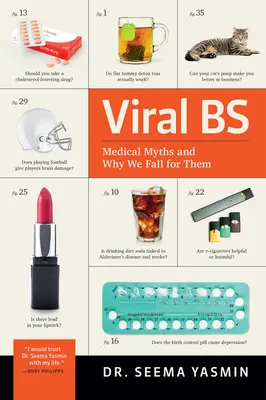 Viral Bs : Mythes médicaux et pourquoi nous nous y laissons prendre - Viral Bs: Medical Myths and Why We Fall for Them