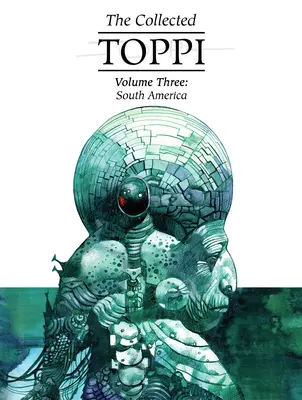 The Collected Toppi Vol.3 : Amérique du Sud - The Collected Toppi Vol.3: South America