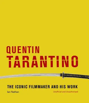 Quentin Tarantino : le cinéaste emblématique et son œuvre - Quentin Tarantino: The Iconic Filmmaker and His Work