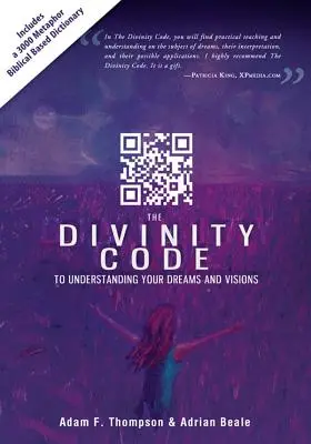 Le code de la divinité pour comprendre vos rêves et vos visions - Divinity Code to Understanding Your Dreams and Visions