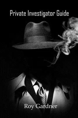 Guide du détective privé - Private Investigator Guide