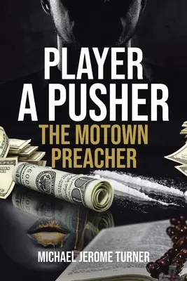 Player a Pusher : Le prédicateur de la Motown - Player a Pusher: The Motown Preacher