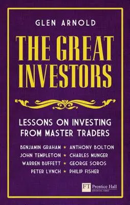 Great Investors - Leçons d'investissement des grands traders - Great Investors - Lessons on Investing from Master Traders