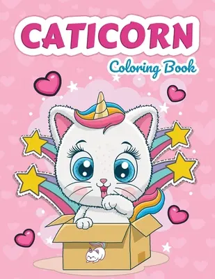 Caticorn Coloring Book : Livre de coloriage des licornes pour les enfants - Caticorn Coloring Book: Cat Unicorns Coloring Book for Kids