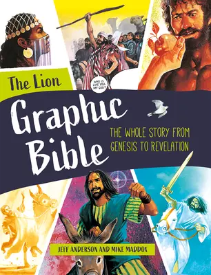 La Bible Graphique du Lion : Toute l'histoire de la Genèse à l'Apocalypse - The Lion Graphic Bible: The Whole Story from Genesis to Revelation