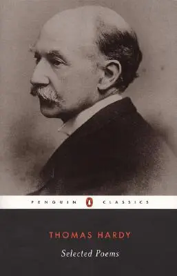Poèmes choisis de Thomas Hardy - Selected Poems of Thomas Hardy