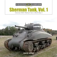 Sherman Tank Vol. 1 : Le char moyen américain M4a1 pendant la Seconde Guerre mondiale - Sherman Tank Vol. 1: America's M4a1 Medium Tank in World War II