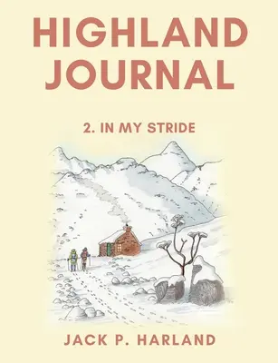 Highland Journal - 2. Dans ma foulée - Highland Journal - 2. In My Stride