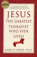 Jésus, le plus grand thérapeute qui ait jamais existé - Jesus, the Greatest Therapist Who Ever Lived