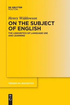 Le sujet de l'anglais : La linguistique de l'utilisation et de l'apprentissage des langues - On the Subject of English: The Linguistics of Language Use and Learning