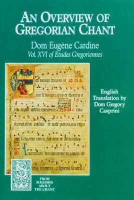 Aperçu du chant grégorien - Overview of Gregorian Chant