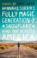 Le voyage de Hannah et Soraya à travers l'Amérique avec des flocons de neige. - Hannah and Soraya's Fully Magic Generation-Y *Snowflake* Road Trip Across America