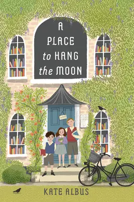 Un endroit pour accrocher la lune - A Place to Hang the Moon
