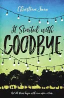 Le début d'un adieu - It Started with Goodbye