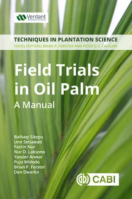 Essais de terrain pour la sélection du palmier à huile : Un manuel - Field Trials in Oil Palm Breeding: A Manual
