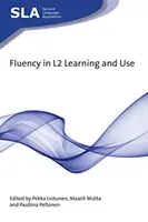 La fluidité dans l'apprentissage et l'utilisation de la L2 - Fluency in L2 Learning and Use