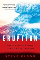 Eruption : L'histoire inédite du mont Saint Helens - Eruption: The Untold Story of Mount St. Helens