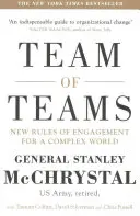 L'équipe des équipes - De nouvelles règles d'engagement pour un monde complexe - Team of Teams - New Rules of Engagement for a Complex World