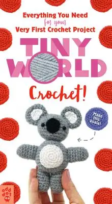 Tiny World : Crochet ! - Tiny World: Crochet!