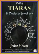 Fabrication de diadèmes et de bijoux de créateurs - Making Tiaras and Designer Jewellery