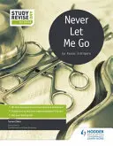 Étudier et réviser pour le GCSE : Never Let Me Go - Study and Revise for GCSE: Never Let Me Go