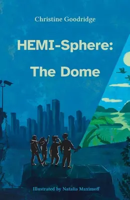 HEMI-Sphère : Le Dôme - HEMI-Sphere: The Dome