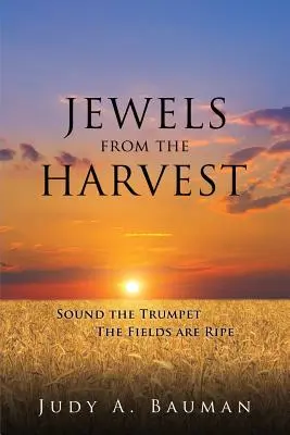 Les joyaux de la moisson - Jewels from the Harvest