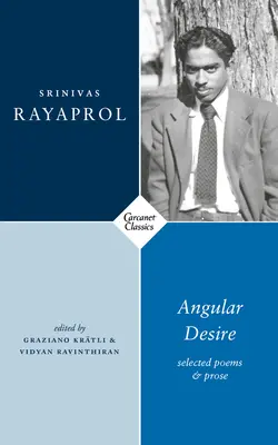 Angular Desire : Selected Poems and Prose (Désir angulaire : poèmes et prose choisis) - Angular Desire: Selected Poems and Prose