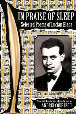 Éloge du sommeil : Poèmes choisis de Lucian Blaga - In Praise of Sleep: Selected Poems of Lucian Blaga