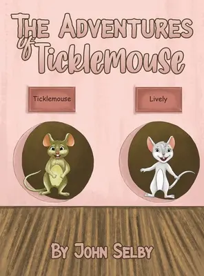 Les aventures de Ticklemouse - The Adventures of Ticklemouse