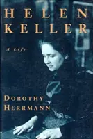 Helen Keller : Une vie - Helen Keller: A Life