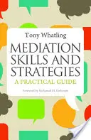 Compétences et stratégies de médiation : Un guide pratique - Mediation Skills and Strategies: A Practical Guide