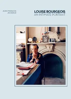 Louise Bourgeois : Un portrait intime (biographies d'artistes, femmes dans l'art) - Louise Bourgeois: An Intimate Portrait (Artist Biographies, Women in Art)